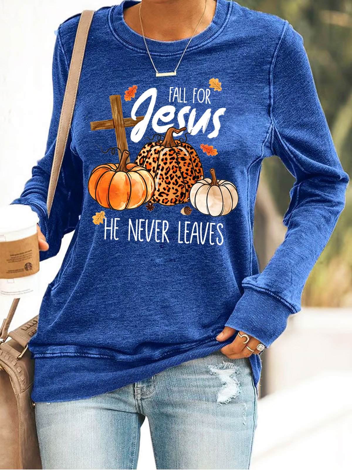 Thanksgiving  Fall For Jesus He Never Leaves Sweatshirt