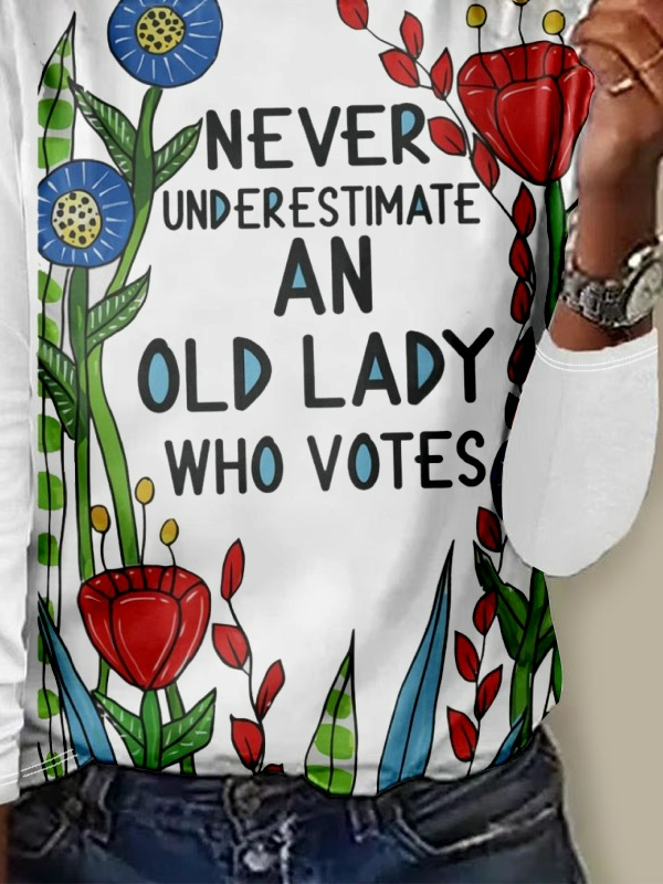 Women's Never Underestimate An Old Lady Who Vote Print T-shirt