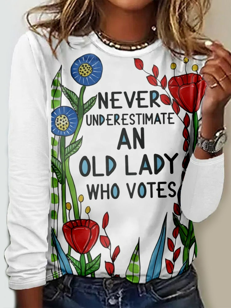 Women's Never Underestimate An Old Lady Who Vote Print T-shirt