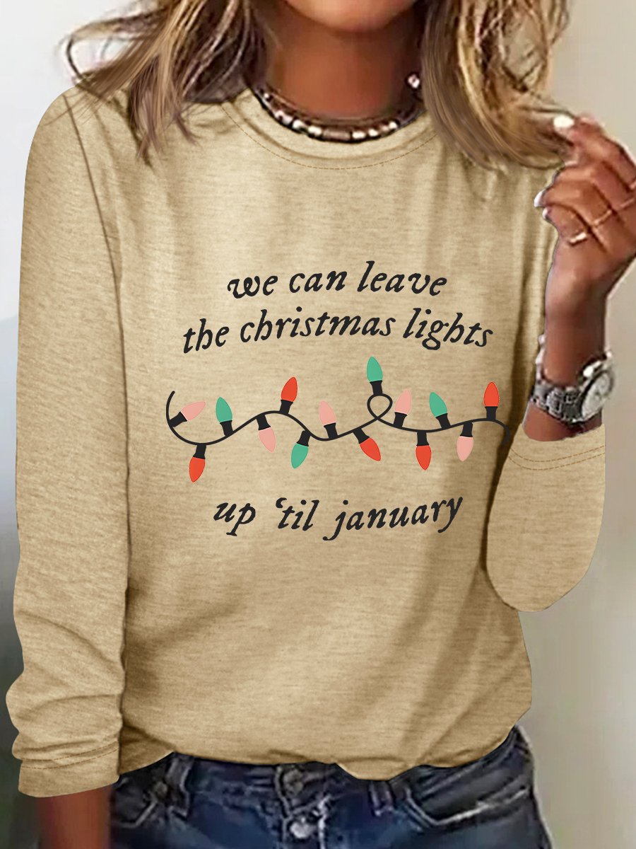 We Can Leave The Christmas Lights Up 'Til January Casual Long Sleeve Shirt