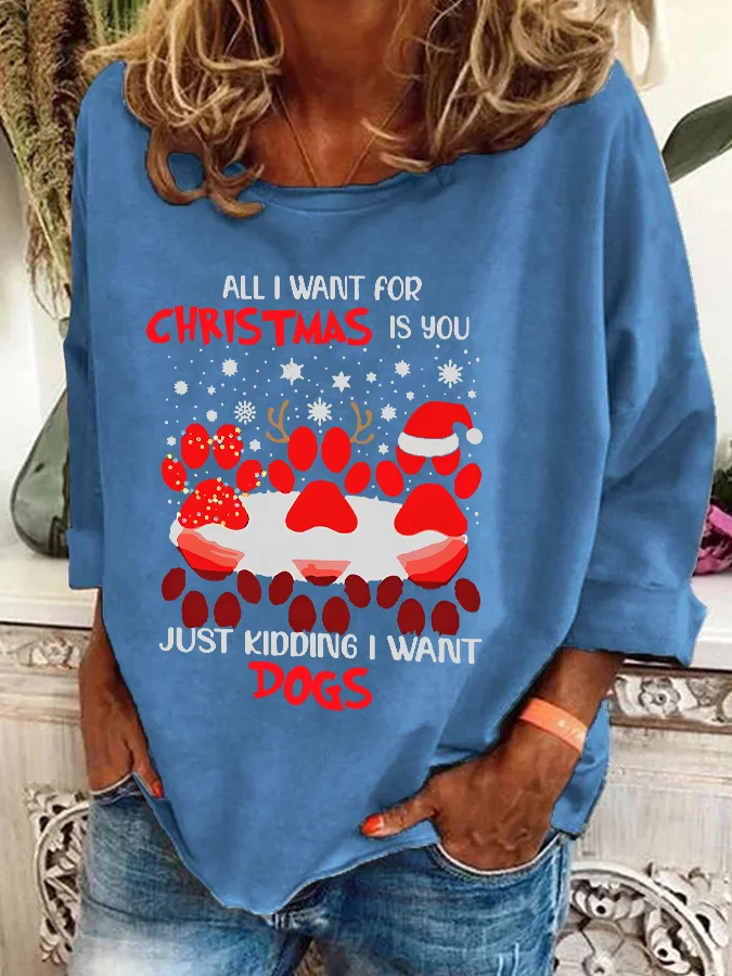 Paw Dog water reflection all I want for Christmas Casual Sweatshirt