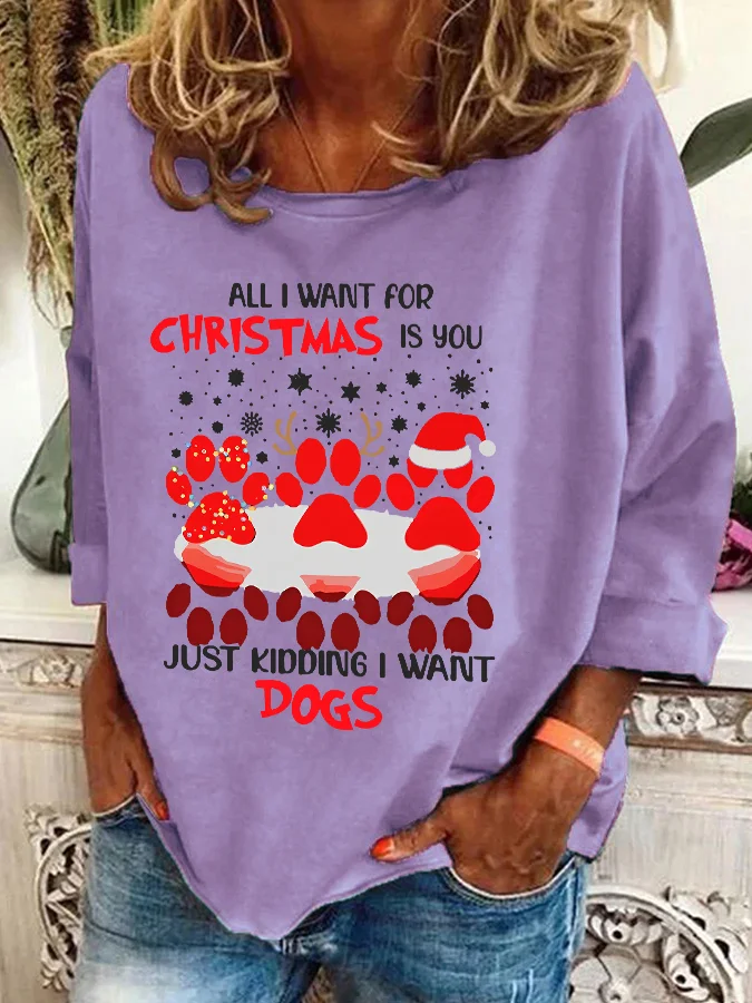 Paw Dog water reflection all I want for Christmas Casual Sweatshirt