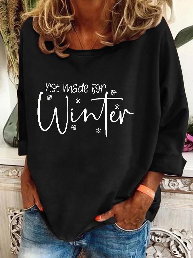 Not Made For Winter Christmas Casual Sweatshirt