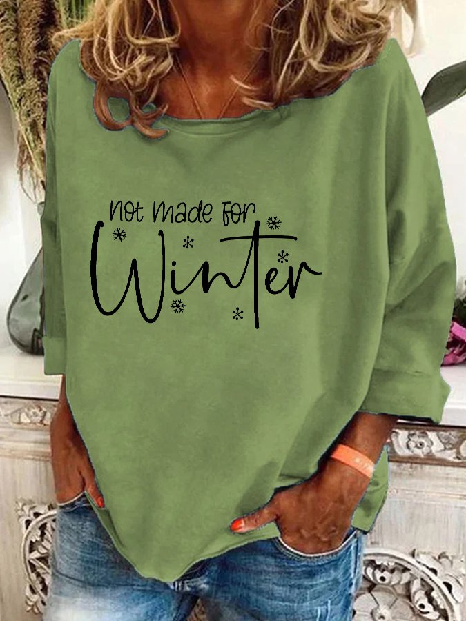 Not Made For Winter Christmas Casual Sweatshirt