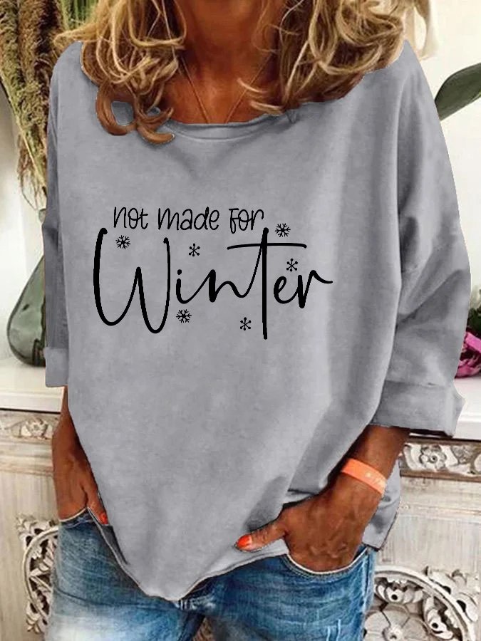 Not Made For Winter Christmas Casual Sweatshirt