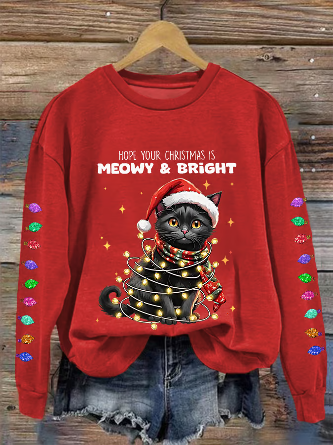 Women's Hope Your Christmas Is Meowy And Bright Casual Sweatshirt