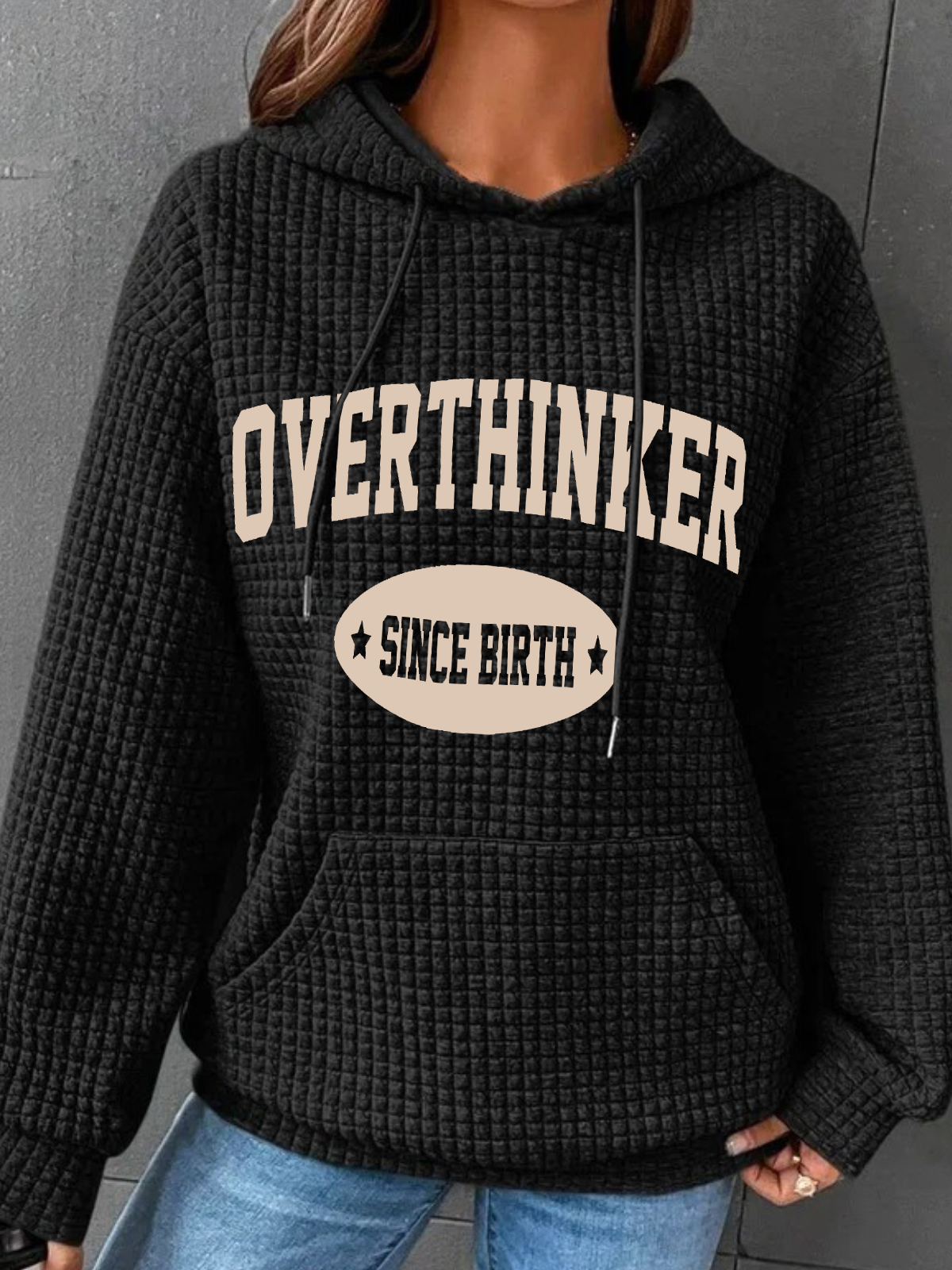 Overthinker Since Birth Simple Loose Hoodie