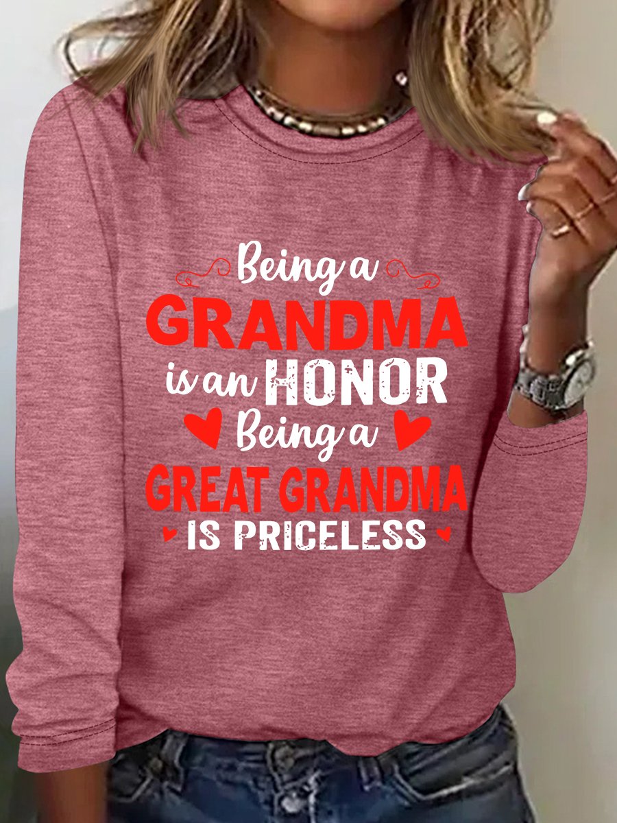 Being A Grandma Is An Honor Being A Great Grandma Is Priceless Casual Long Sleeve Shirt