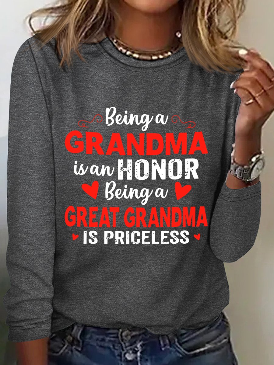 Being A Grandma Is An Honor Being A Great Grandma Is Priceless Casual Long Sleeve Shirt