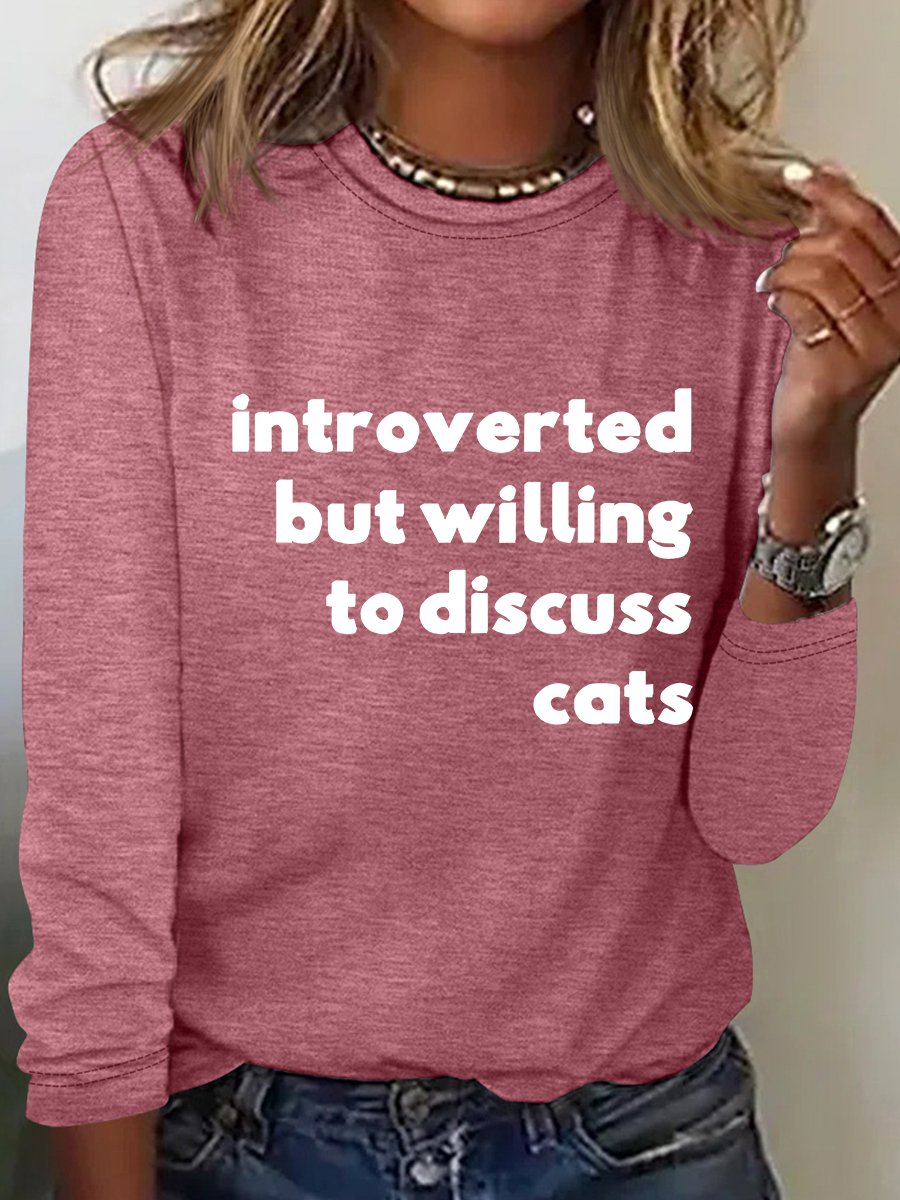 Introverted But Willing To Discuss Cats Casual Long Sleeve Shirt