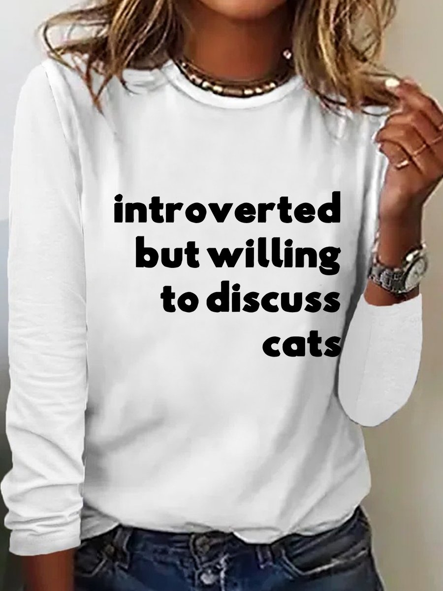 Introverted But Willing To Discuss Cats Casual Long Sleeve Shirt