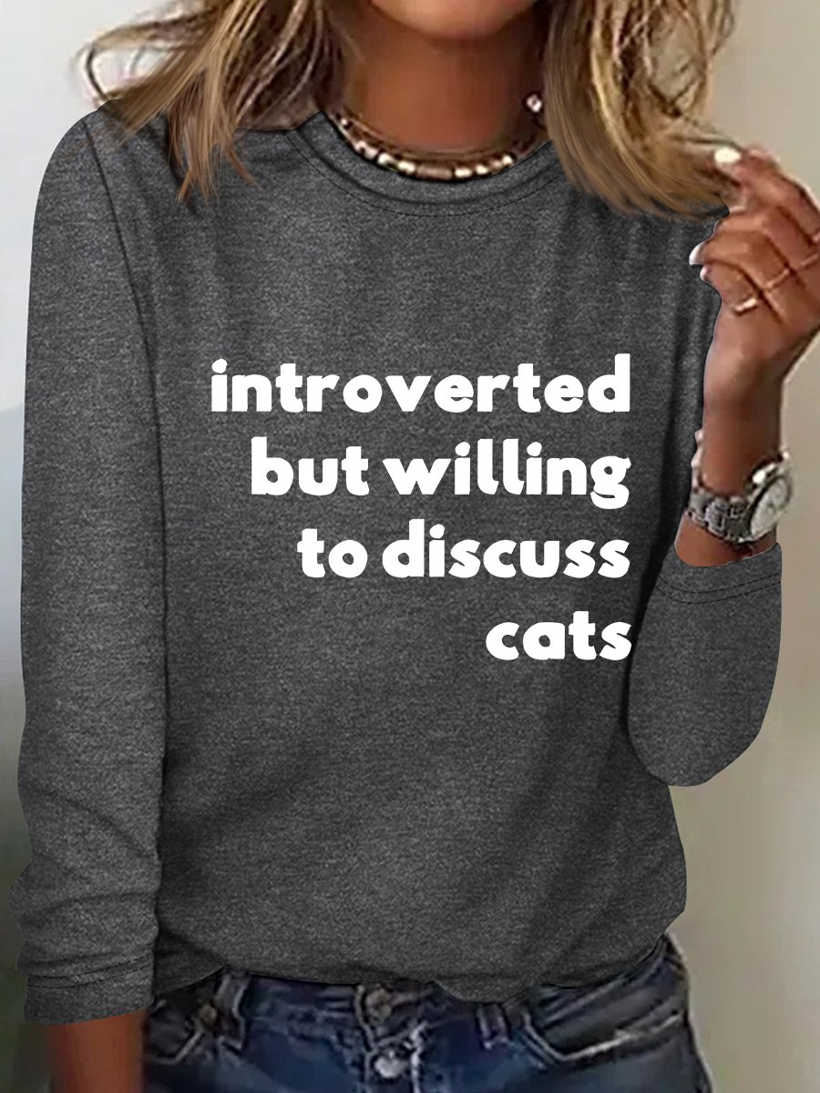 Introverted But Willing To Discuss Cats Casual Long Sleeve Shirt