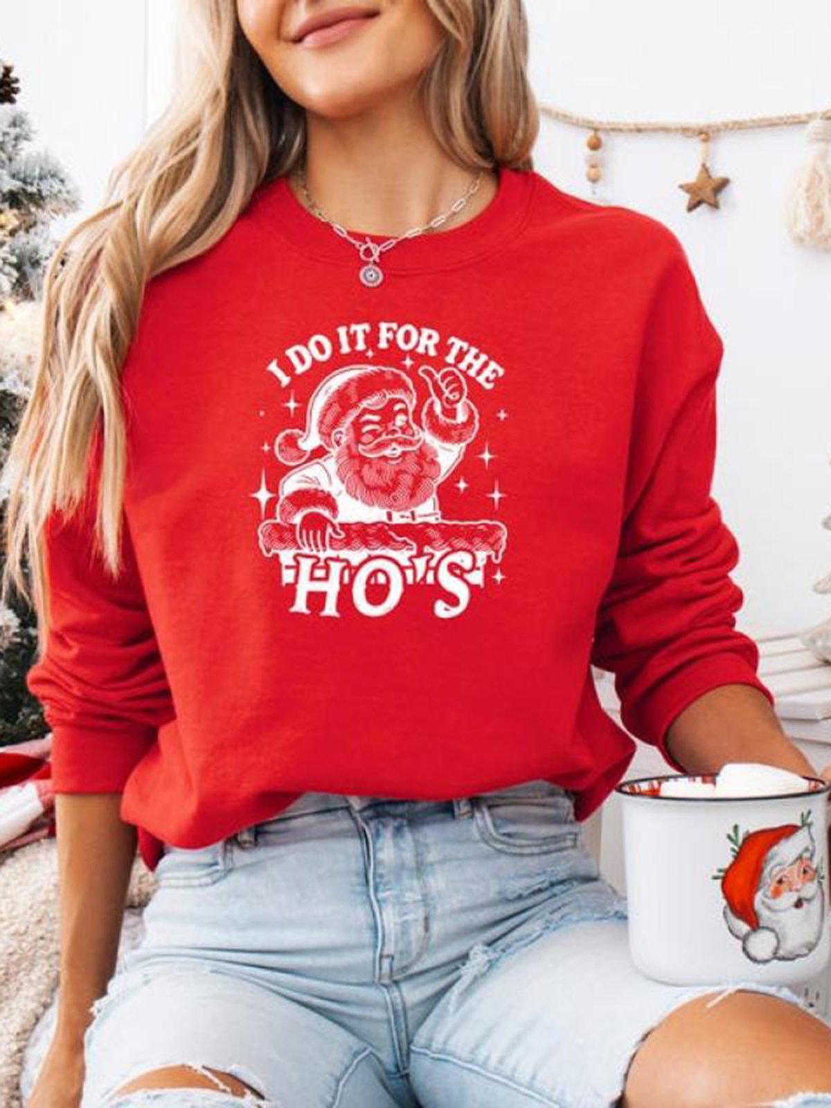 I Do It For The Ho Print Crew Neck Casual Sweatshirt