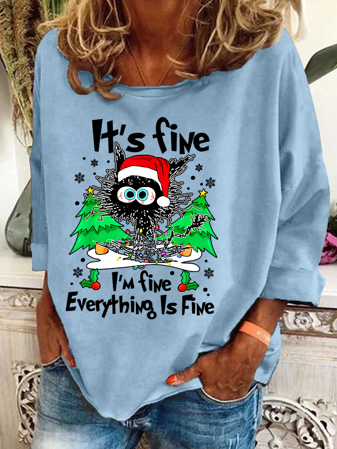 It's Fine I'm Fine Everything Is Fine Casual Sweatshirt