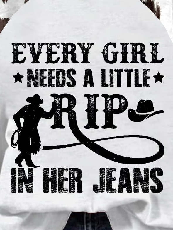 Women's Every Woman Needs A Little Rip In Her Jeans Print Round Neck Sweatshirt
