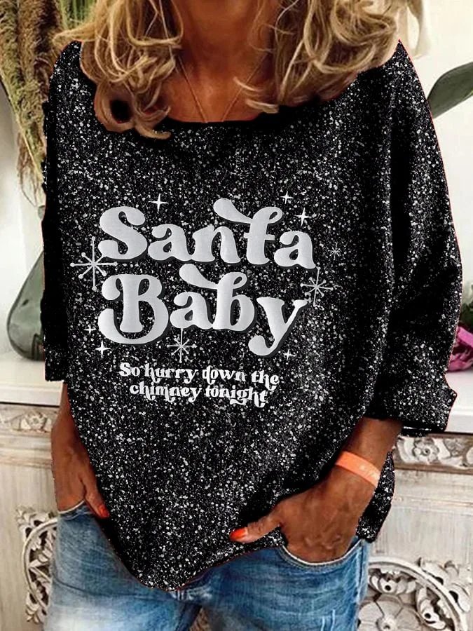 Women's Vintage Christmas Shiny Santa Baby So Hurry Down The Chimney Tonight Printed Long Sleeve Top