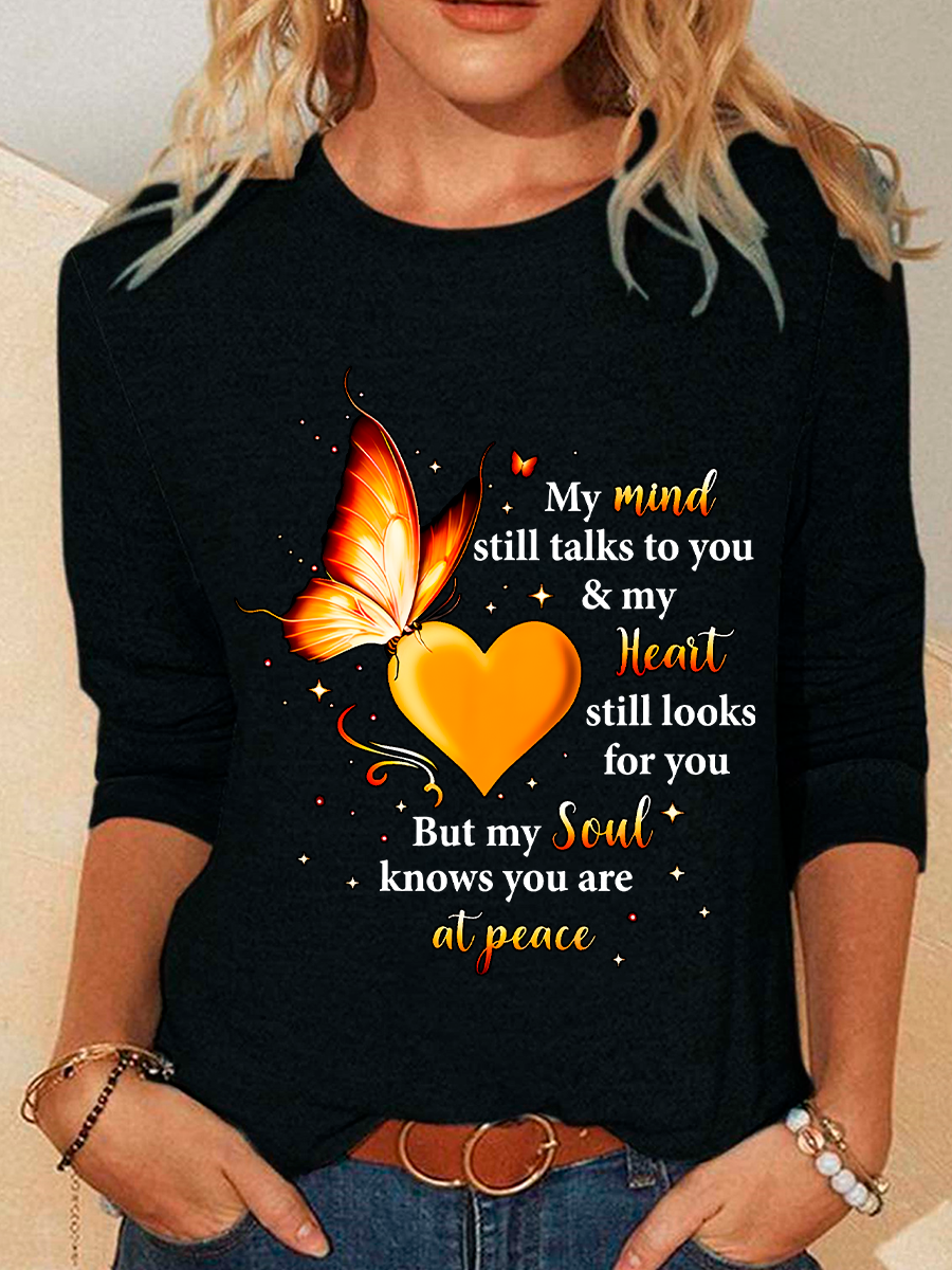 My Mind Still Talks To You My Heart Still Looks For You But My Soul Knows You Are At Peace Casual Long Sleeve Shirt