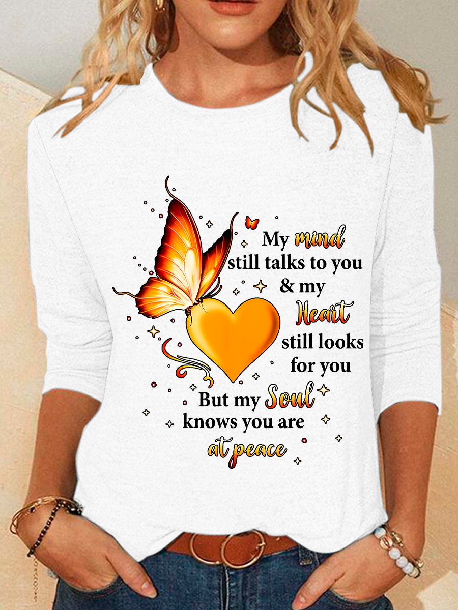 My Mind Still Talks To You My Heart Still Looks For You But My Soul Knows You Are At Peace Casual Long Sleeve Shirt