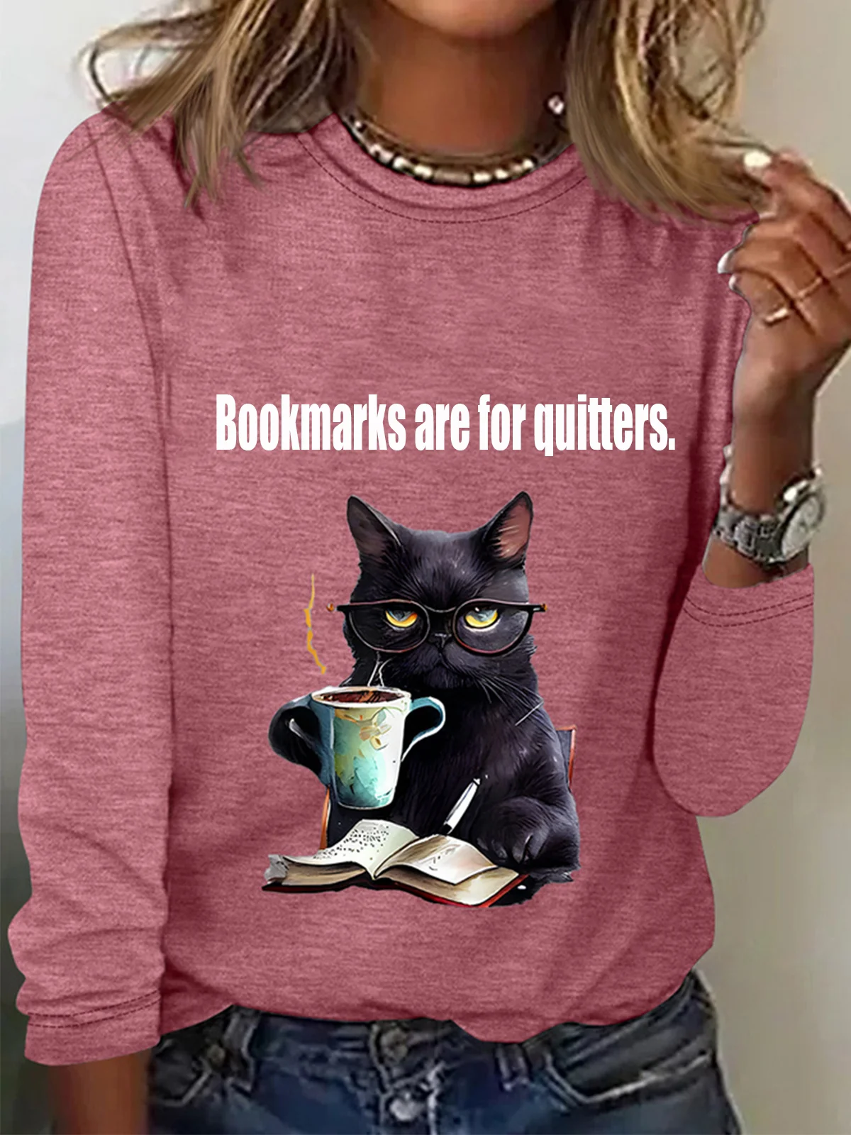 Bookmarks are for quitters Long Sleeve Crew Neck T-shirt