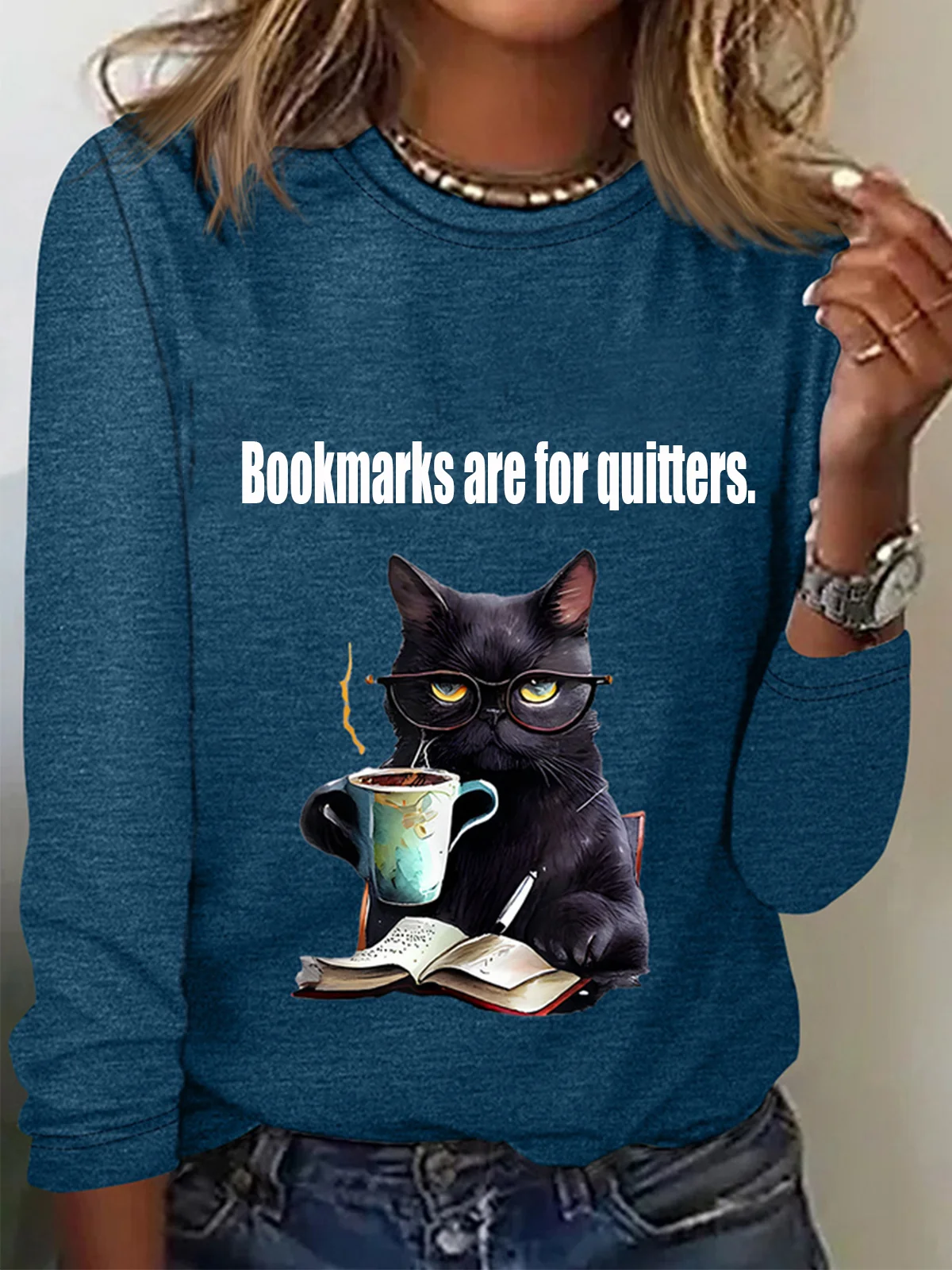 Bookmarks are for quitters Long Sleeve Crew Neck T-shirt