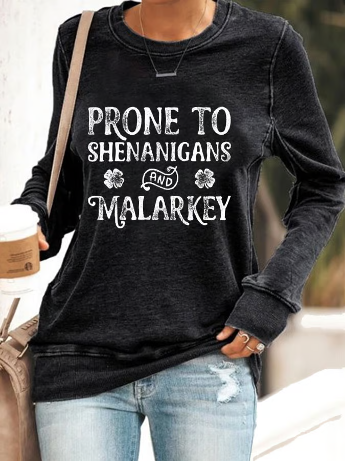 Women's Prone to Shenanigans and Malarkey Print Casual Sweatshirt