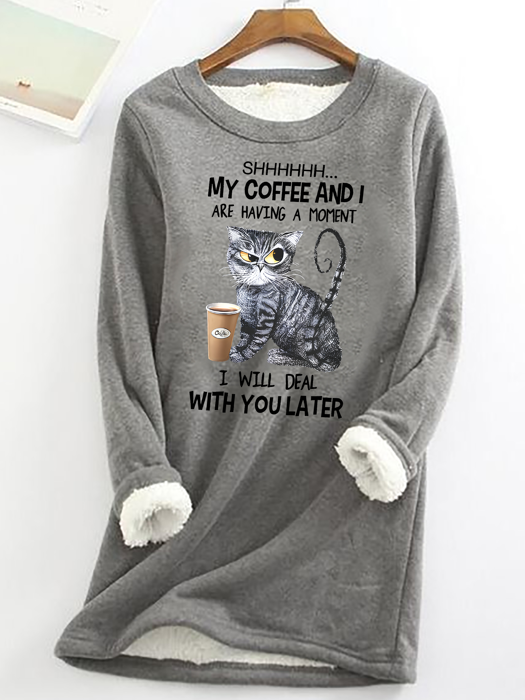 My Coffee And I Are Having A Moment Casual Fluff Fleece Fabric Sweatshirt