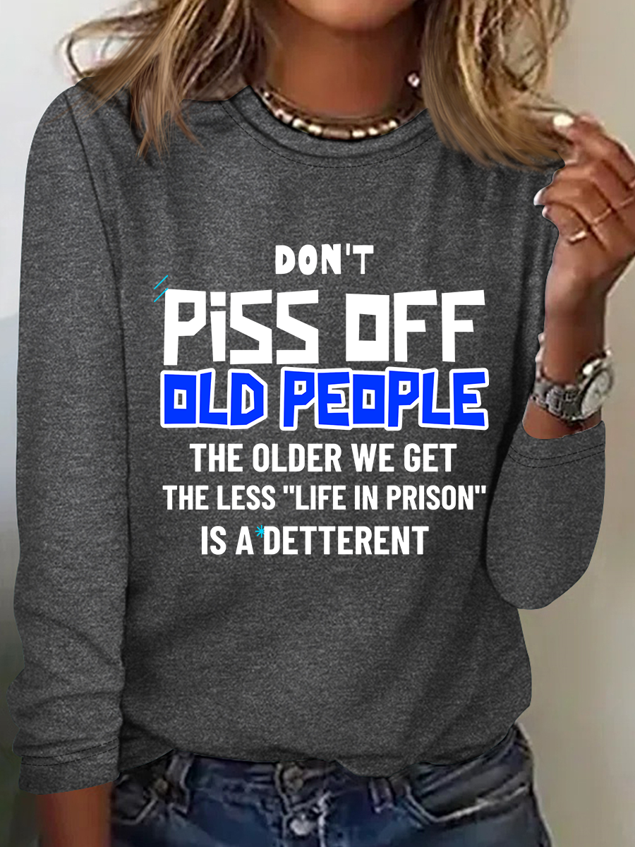 Don't Piss Off Old People Casual Long Sleeve Shirt