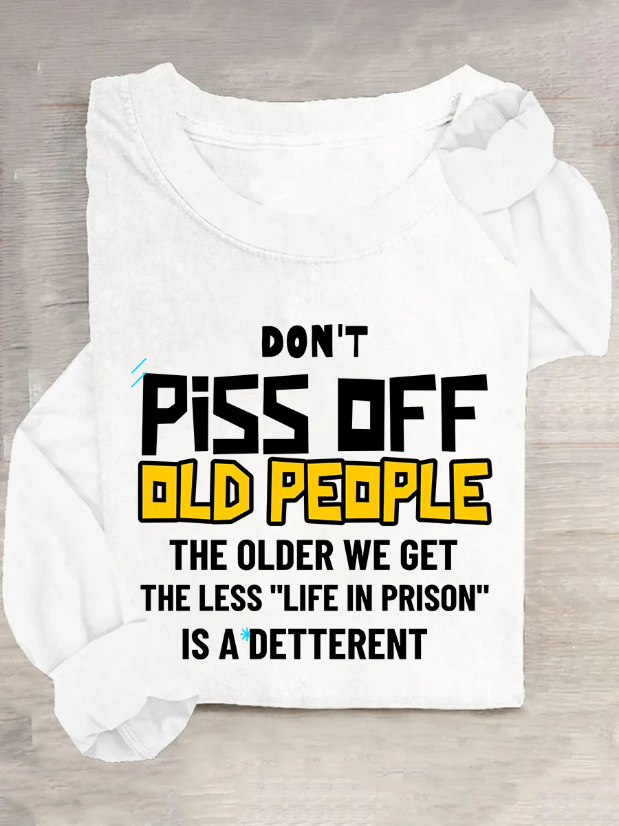 Don't Piss Off Old People Casual Long Sleeve Shirt