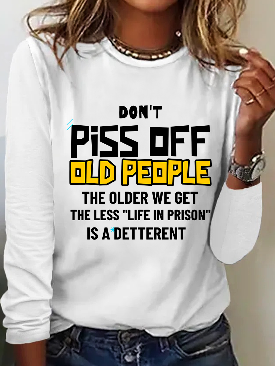Don't Piss Off Old People Casual Long Sleeve Shirt