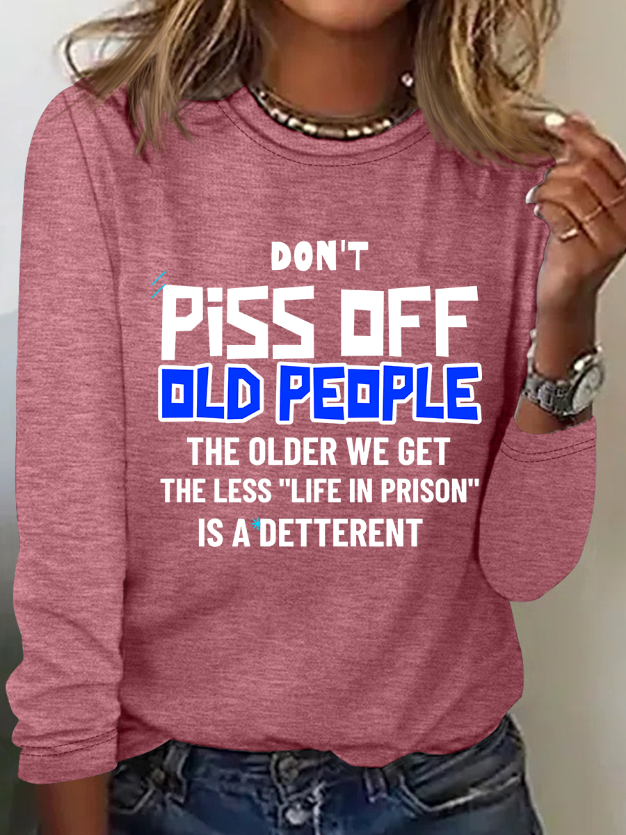 Don't Piss Off Old People Casual Long Sleeve Shirt