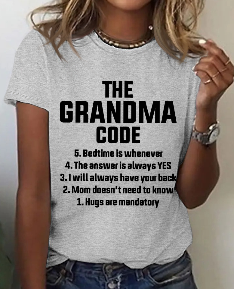 The Grandma Code Funny Casual Cotton T-shirt