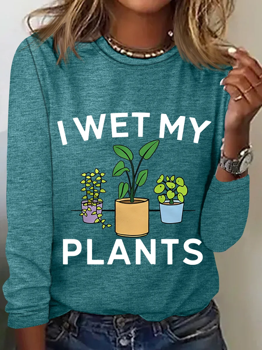 I Wet My Plants Funny Casual Long Sleeve Shirt