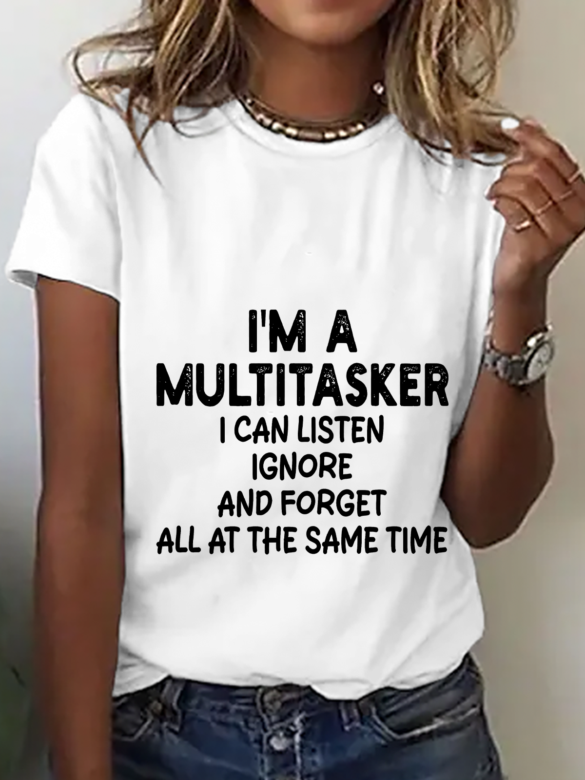 I'm A Multitasker I Can Listen Ignore And Forget All At The Same Time Cotton T-Shirt
