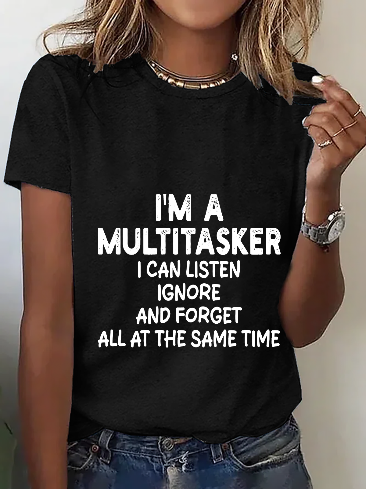 I'm A Multitasker I Can Listen Ignore And Forget All At The Same Time Cotton T-Shirt