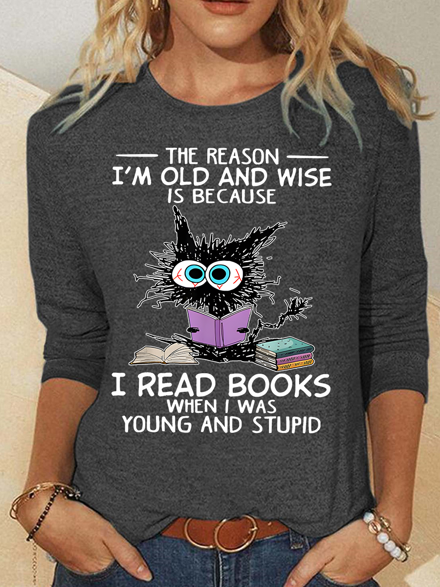 The Reason I'm Old And Wise Is Because I Read Books Cat Casual Long Sleeve Shirt
