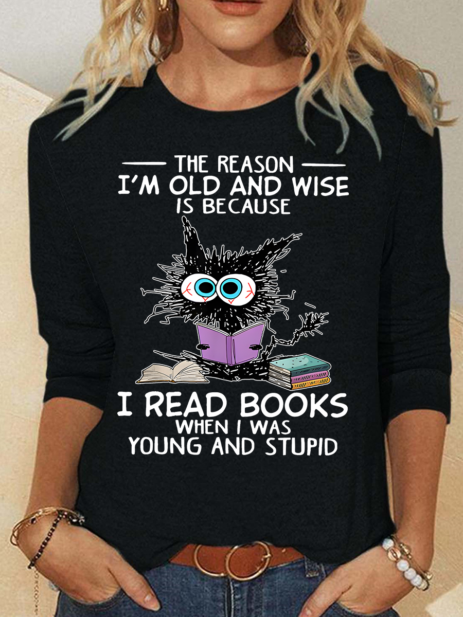 The Reason I'm Old And Wise Is Because I Read Books Cat Casual Long Sleeve Shirt