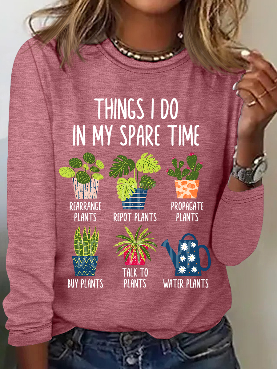 Things I Do In My Spare Time Plant Lover Casual Long Sleeve Shirt