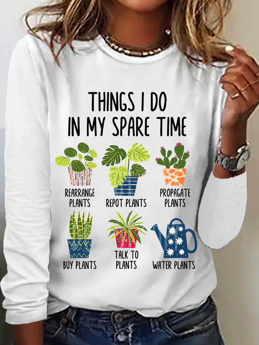 Things I Do In My Spare Time Plant Lover Casual Long Sleeve Shirt