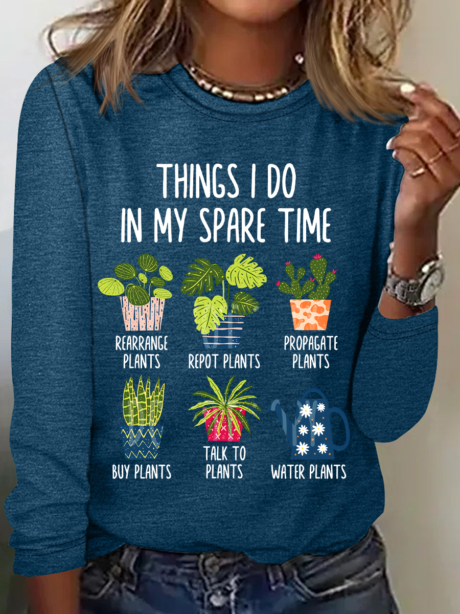 Things I Do In My Spare Time Plant Lover Casual Long Sleeve Shirt