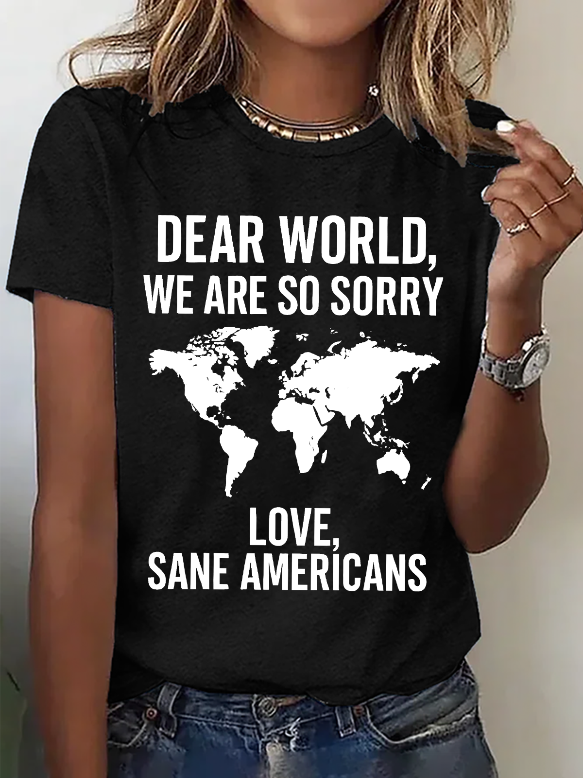 Dear World We're Sorry ,Anti Trump Cotton T-Shirt
