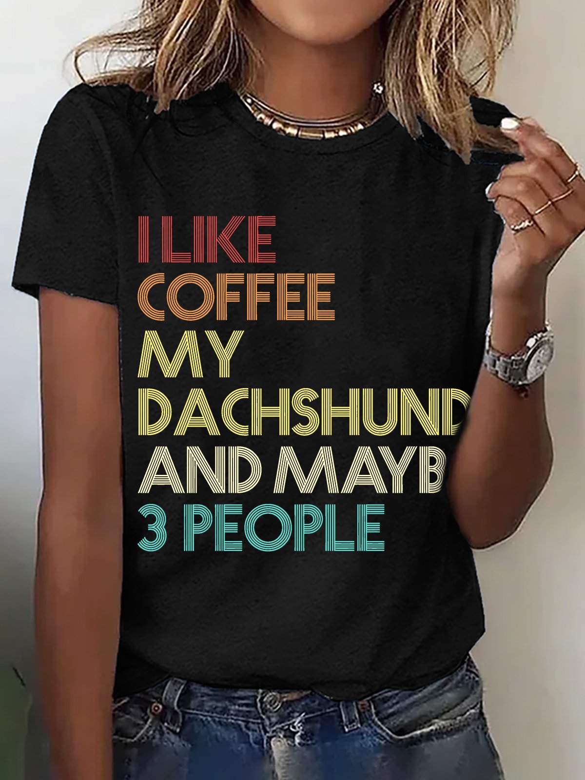 I Like Coffee My Dachshund And Maybe 3 People Cotton T-shirt