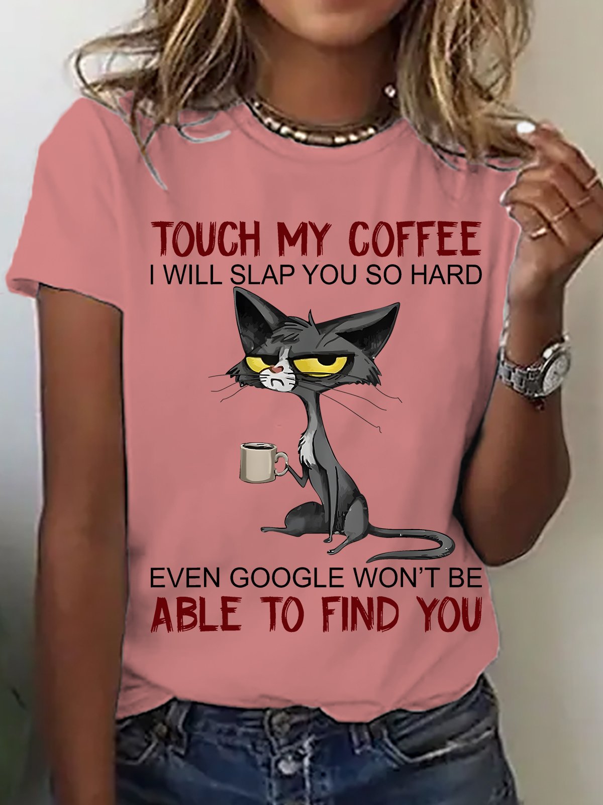 Touch My Coffee I Will Slap You So Hard Cotton T-shirt