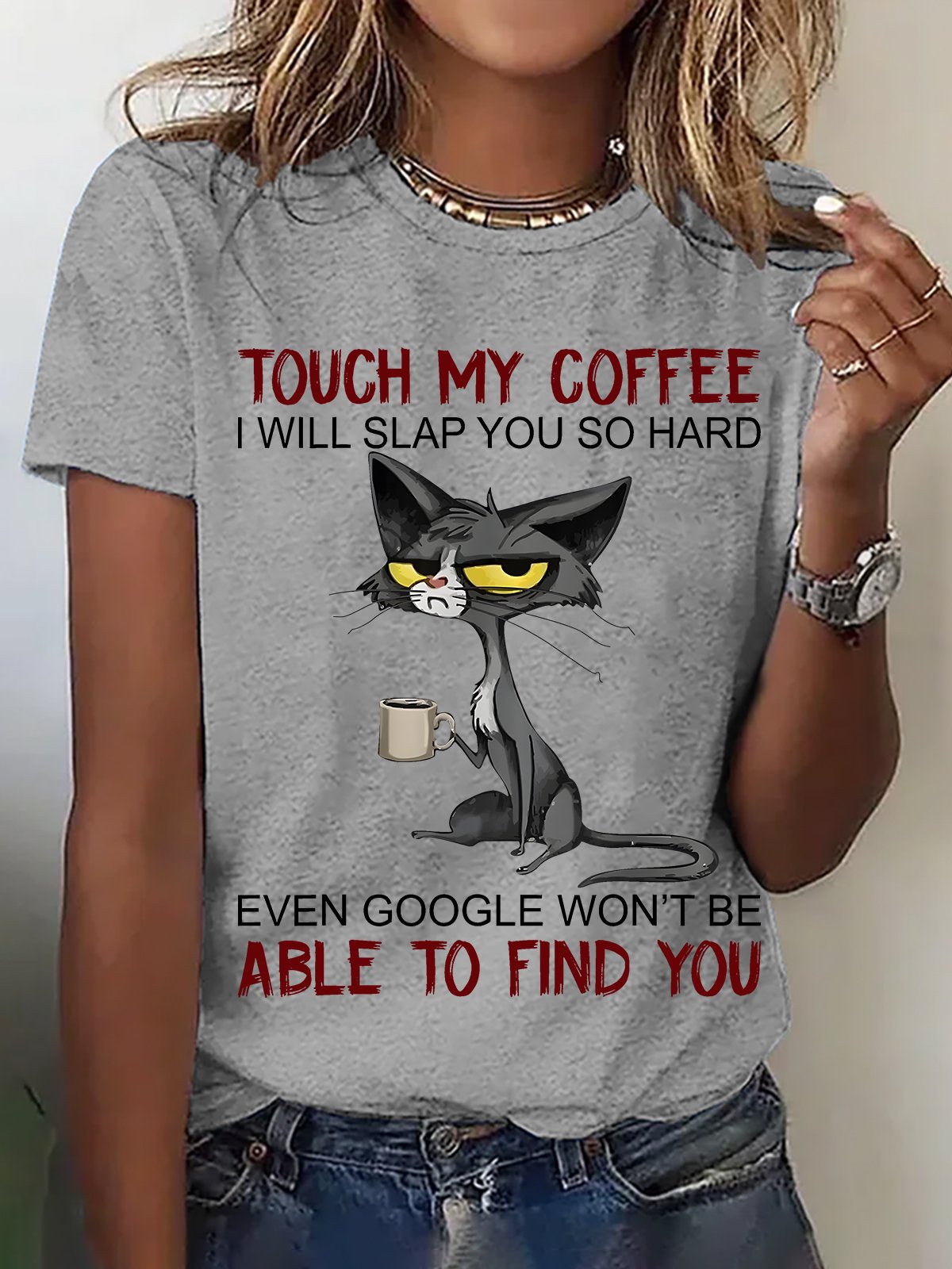 Touch My Coffee I Will Slap You So Hard Cotton T-shirt