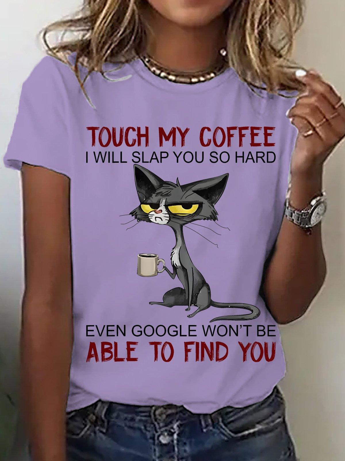 Touch My Coffee I Will Slap You So Hard Cotton T-shirt