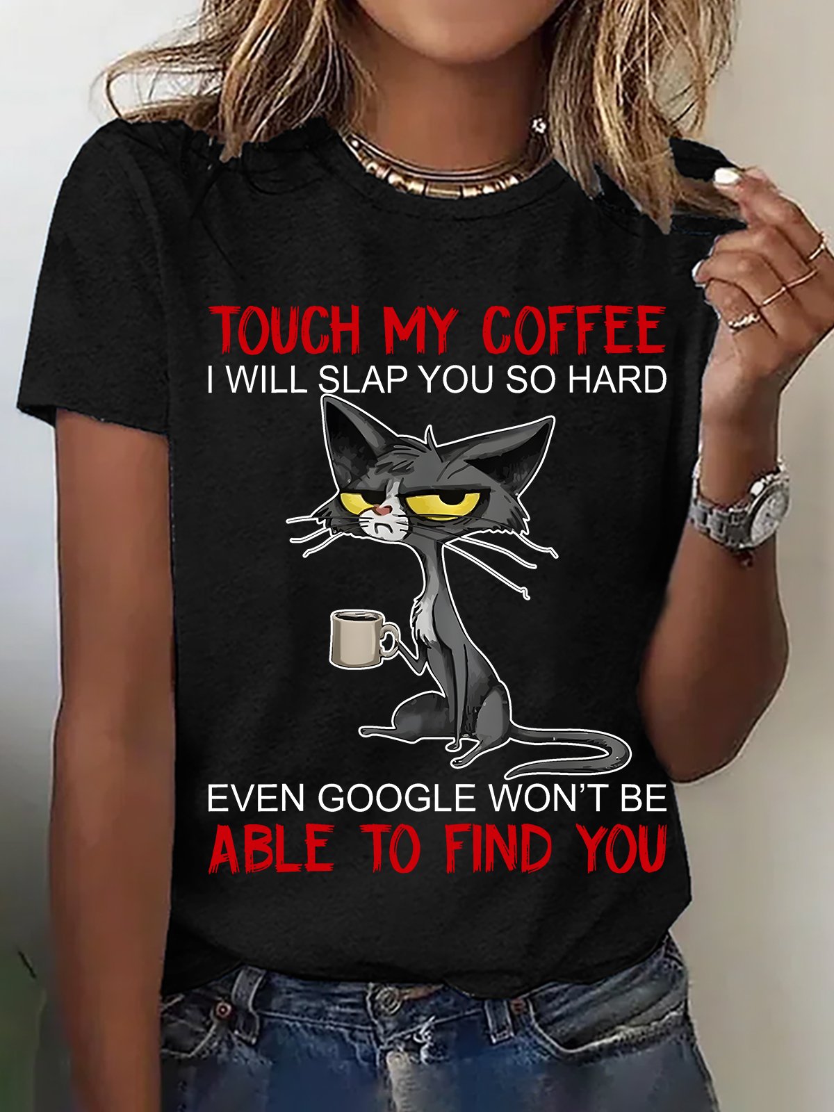 Touch My Coffee I Will Slap You So Hard Cotton T-shirt