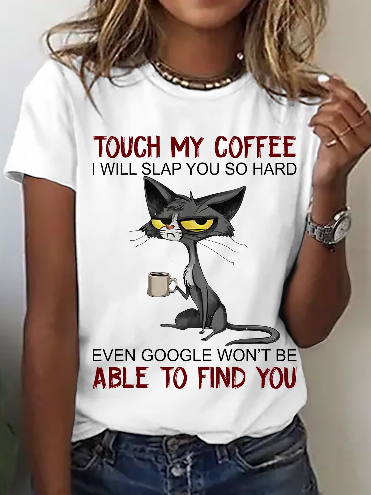 Touch My Coffee I Will Slap You So Hard Cotton T-shirt