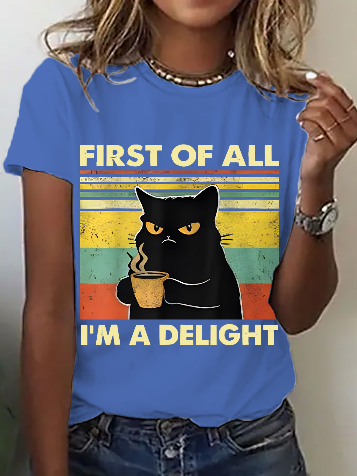 First Of All I'm A Delight Sarcastic Angry Cat Coffee Lover Cotton T-Shirt