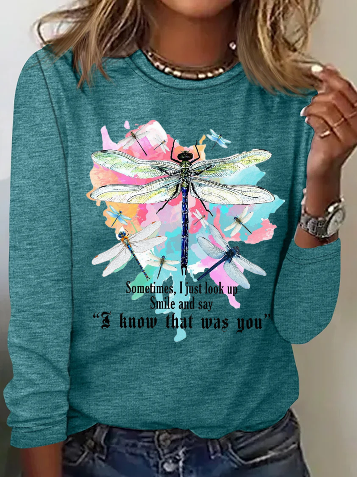 Sometimes I just look up and smile and say "I know it's you" Long sleeve T-shirt with lettering print