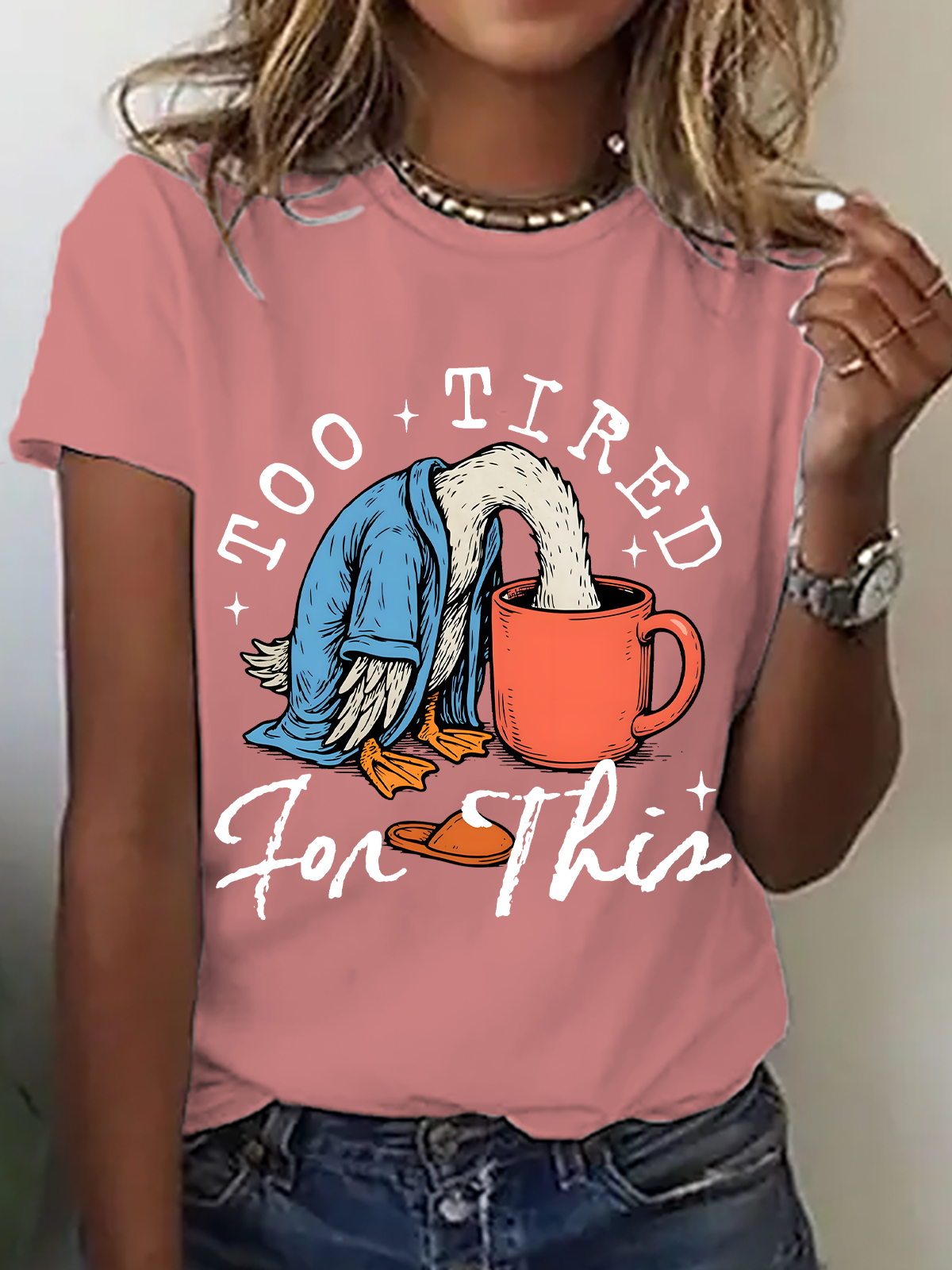 Too Tired for This Print T-Shirt