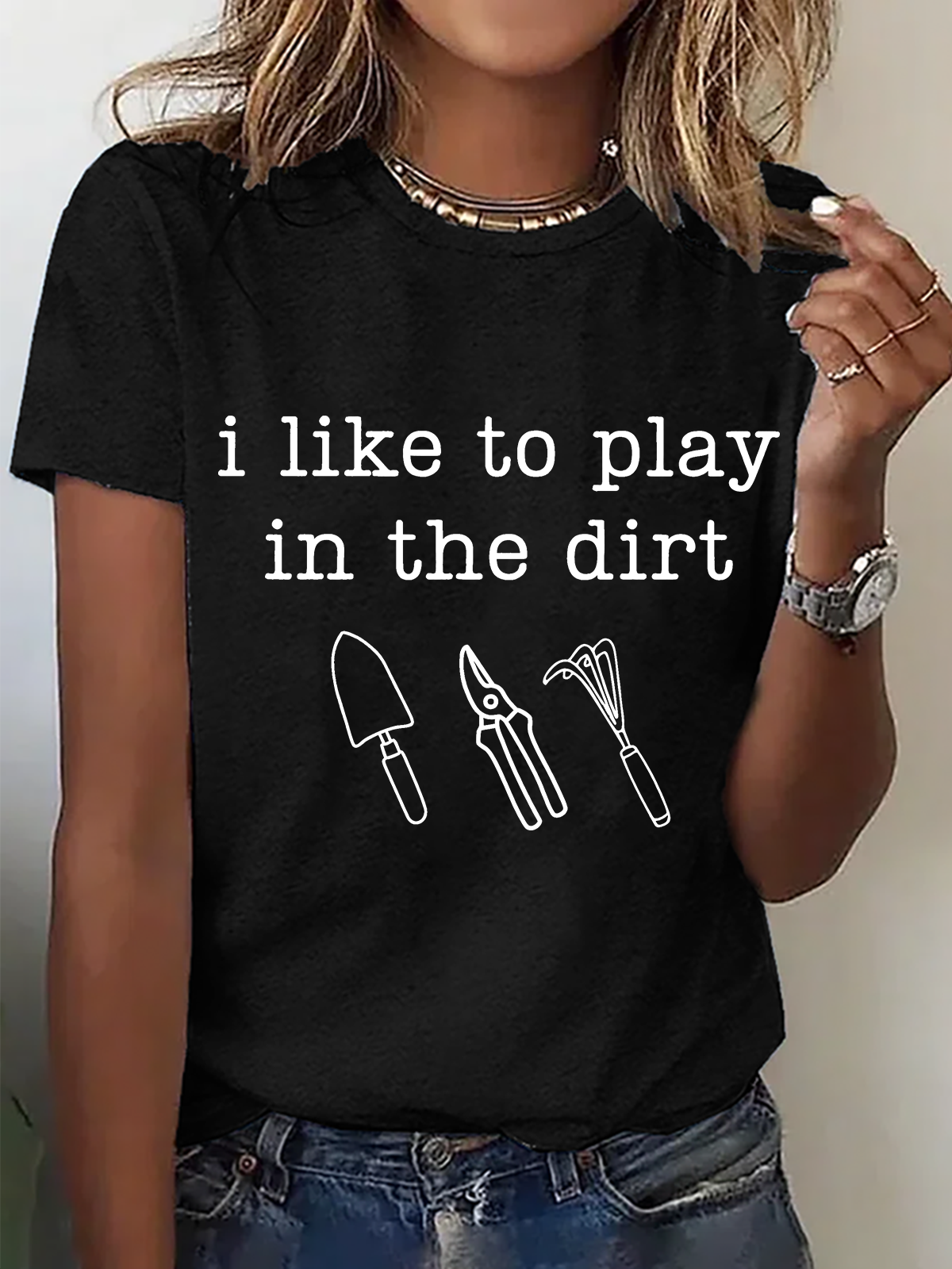 I Like To Play In The Dirt Print T-Shirt